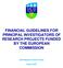 FINANCIAL GUIDELINES FOR PRINCIPAL INVESTIGATORS OF RESEARCH PROJECTS FUNDED BY THE EUROPEAN COMMISSION