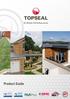 The Ultimate Flat Roofing systems. Product Guide. Topseal Product Guide