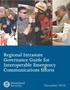 Regional Intrastate Governance Guide for Interoperable Emergency Communications Efforts. Table of Contents