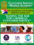 RAISING THE BAR FOR CARIBBEAN CUSTOMER SERVICE SEPTEMBER 4TH - 8TH