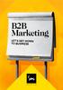B2B Marketing LET S GET DOWN TO BUSINESS