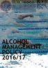 ALCOHOL MANAGEMENT POLICY 2016/17
