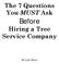 The 7 Questions You MUST Ask. Before. Hiring a Tree Service Company. By Lyle Blum