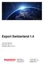 Export Switzerland 1.4. Training Material DAKOSY GE 5.8 Release Date 2018/10. Mattentwiete Hamburg