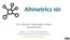 LITA Altmetrics & Digital Analytics Webinar December 8, 2016