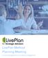 LivePlan Method Planning Meeting. A script and agenda for your advisory engagement. 10/19/2018 Palo Alto Software LP Method Planning Meeting (New)