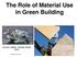 The Role of Material Use in Green Building