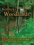 Kentucky. Volume 10 Issue 2. Woodlands. Magazine. Strategically Assessing Woodland Health Valuing Woodlands and Their Owners Timber Theft and Trespass