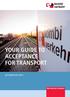 YOUR GUIDE TO ACCEPTANCE FOR TRANSPORT INFORMATION SHEET