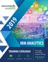 IBM ANALYTICS TRAINING CATALOGUE. Your Guide to All Things Analytics Training.