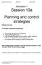 Management and Planning SEMESTER 1 September Semester 1 Session 10a Planning and control. strategies