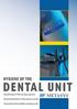 DENTAL UNIT Disinfection of the suction system Decontamination of the process water Protection from biofilm and limescale