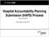 Hospital Accountability Planning Submission (HAPS) Process