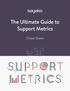 The Ultimate Guide to Support Metrics. Cheat Sheet