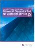 THE PERFECT SOLUTION FOR SME s. Microsoft Dynamics 365 for Customer Service
