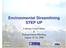 Environmental Streamlining STEP UP. Linking Conservation & Transportation Planning August 15-16, 2006