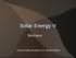 Solar Energy V. Biomass. Original slides provided by Dr. Daniel Holland