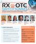 RX - TO - OTC SWITCH SUMMIT EVENT HIGHLIGHTS. Hear from an expert speaking faculty, including: THE THIRD ANNUAL FULL LIFE CYCLE SWITCH EVENT