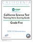 CALIFORNIA. California Science Test Training Items Scoring Guide. Grade Five Administration. Assessment of Student Performance and Progress