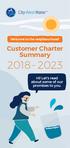 Welcome to the neighbourhood! Customer Charter Summary Hi! Let's read about some of our promises to you.