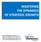 MASTERING THE DYNAMICS OF STRATEGIC GROWTH