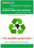 9 th International Conference on Recycling : Reduce, Reuse and Recycle. Theme: Make Our Planet a cleaner place to live