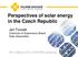 Perspectives of solar energy in the Czech Republic