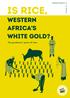 FARMING DYNAMICS n 44 IS RICE, DECEMBER 2017 WESTERN AFRICA S WHITE GOLD? The producers point of view