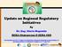 Update on Regional Regulatory Initiatives