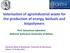Valorisation of agroindustrial waste for the production of energy, biofuels and biopolymers