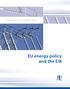E u r o p e a n I n v e s t m e n t B a n k. EU energy policy and the EIB