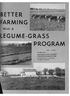 ETTER ARMING EGUME-GRASS. With A JAN Circular 649 UNIVERSITY OF ILL1NOIS COL,LEGE OF AGRICULTURE. !. '1' ot tu..1nufs
