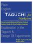 Taguchi for. Plain English. Marketers. Explanation of the Taguchi & Design Of Experiments
