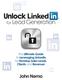 Unlock. John Nemo. for Lead Generation. The Ultimate Guide to Leveraging LinkedIn for Nonstop Sales Leads, Clients and Revenue!
