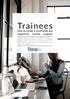 Trainees. How to create a worthwhile and supportive trainee program