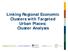 Linking Regional Economic Clusters with Targeted Urban Places: Cluster Analysis