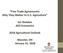 Free Trade Agreements: Why They Matter to U.S. Agriculture. Ian Sheldon AED Economics Agricultural Outlook. Wooster, OH January 31, 2018