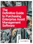 The Definitive Guide to Purchasing Enterprise Asset Management Software