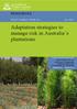 Adaptation strategies to manage risk in Australia s plantations