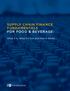 SUPPLY CHAIN FINANCE FUNDAMENTALS FOR FOOD & BEVERAGE: What it Is, What it s Not and How it Works