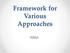 Framework for Various Approaches NMA