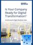 Is Your Company Ready for Digital Transformation? Introducing the Digital Readiness Index