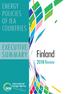 ENERGY POLICIES OF IEA COUNTRIES EXECUTIVE SUMMARY. Finland 2018 Review. Secure Sustainable Together