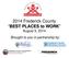 2014 Frederick County BEST PLACES to WORK August 5, 2014 Brought to you in partnership by: