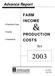 FARM INCOME. PRODUCTION COSTS for. Production Costs. Income. Investments. AE-4566 April 2004