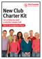 New Club Charter Kit. Let us help you start a new Kin Canada club! Part 1: Investigation Phase
