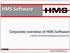 HMS Software. Corporate overview of HMS Software. A division of Heuristic Management Systems Inc.