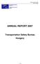 ANNUAL REPORT 2007 Transportation Safety Bureau Hungary