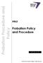 Probation Procedure and. Policy. Probation Policy and Procedure HR62. North East Scotland College. All rights reserved. Review Date: July 2017