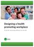 Designing a health promoting workplace